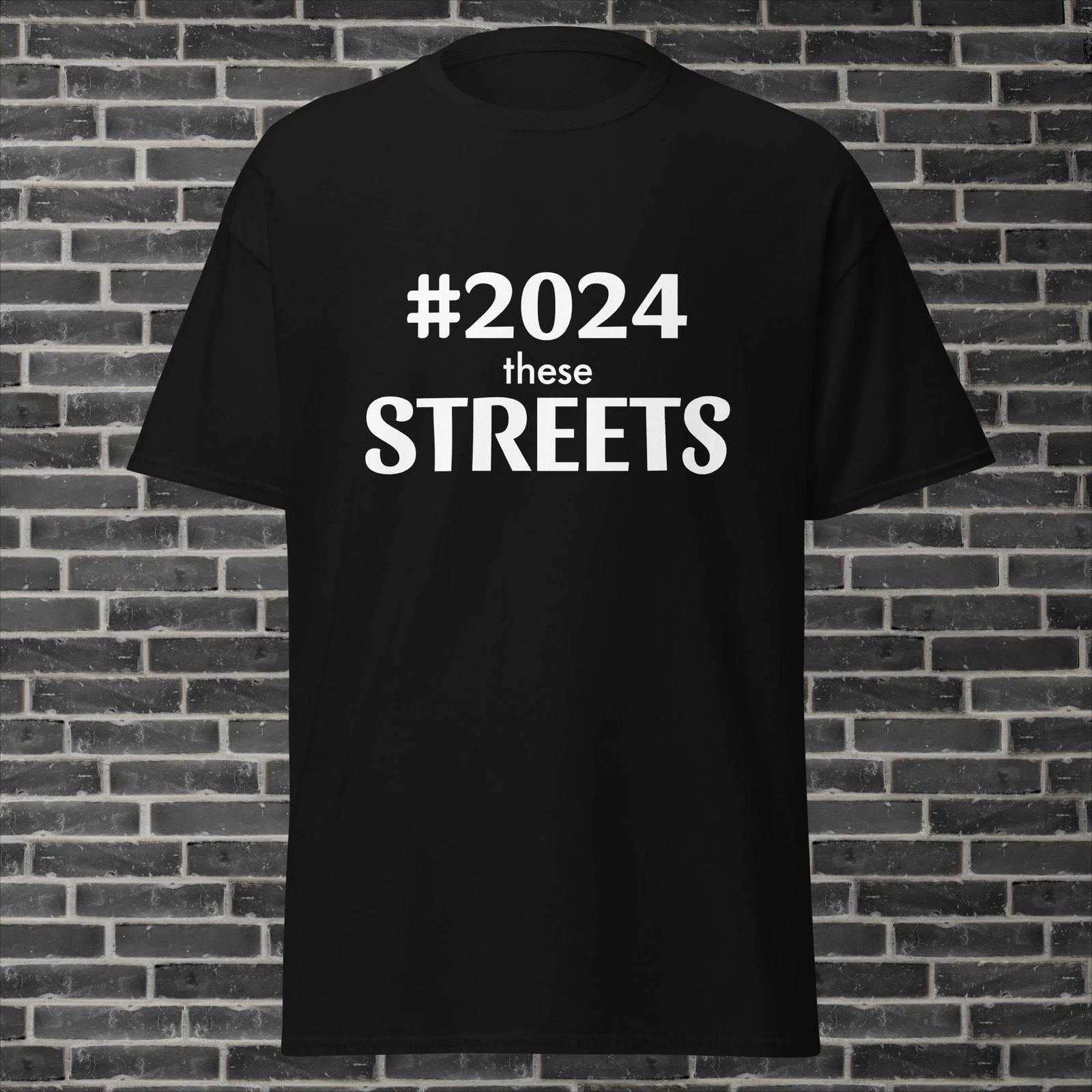 Stylish 'For These Streets' Shirt with #2024 Hashtag Graphic - Urban Fashion