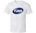 Tums Best Over The Counter Medication Logo T Shirt
