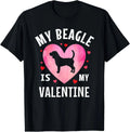 My Beagle is My Valentine Dog Lover Valentines Day T-Shirt