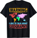 Geography Nerds Funny Sayings for Teachers Geographer Gift Tees S-3XL