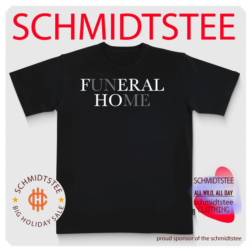 Funeral Home Typography shirt