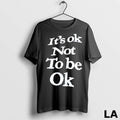 Original Its Ok Not To Be Ok