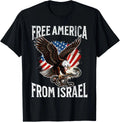 Free America from Israel T-Shirt