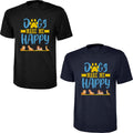 Dogs Make Me Happy T-Shirt Dog Quote Funny Slogan Dog Lover Pet Unisex Tee Top