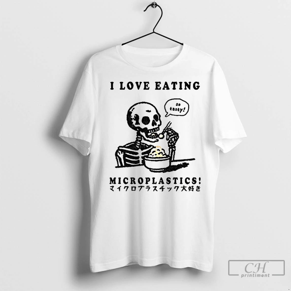 Classic Funny Skeleton So Tasty I Love Eating Microplastics