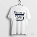 Premium Dodgers Will Smith Still Not Like Us 2025 World Champs Signature Shfirt T Shirts