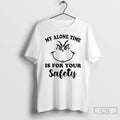 Classic Grinch My Alone Time Is For Your Safety T Shirts