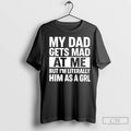 Classic My Dad Gets Mad At Me But Im Literally Him As A Grl