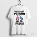 Premium Gnome Marriage Is A Relationship In Which One Person Is Always Right And The