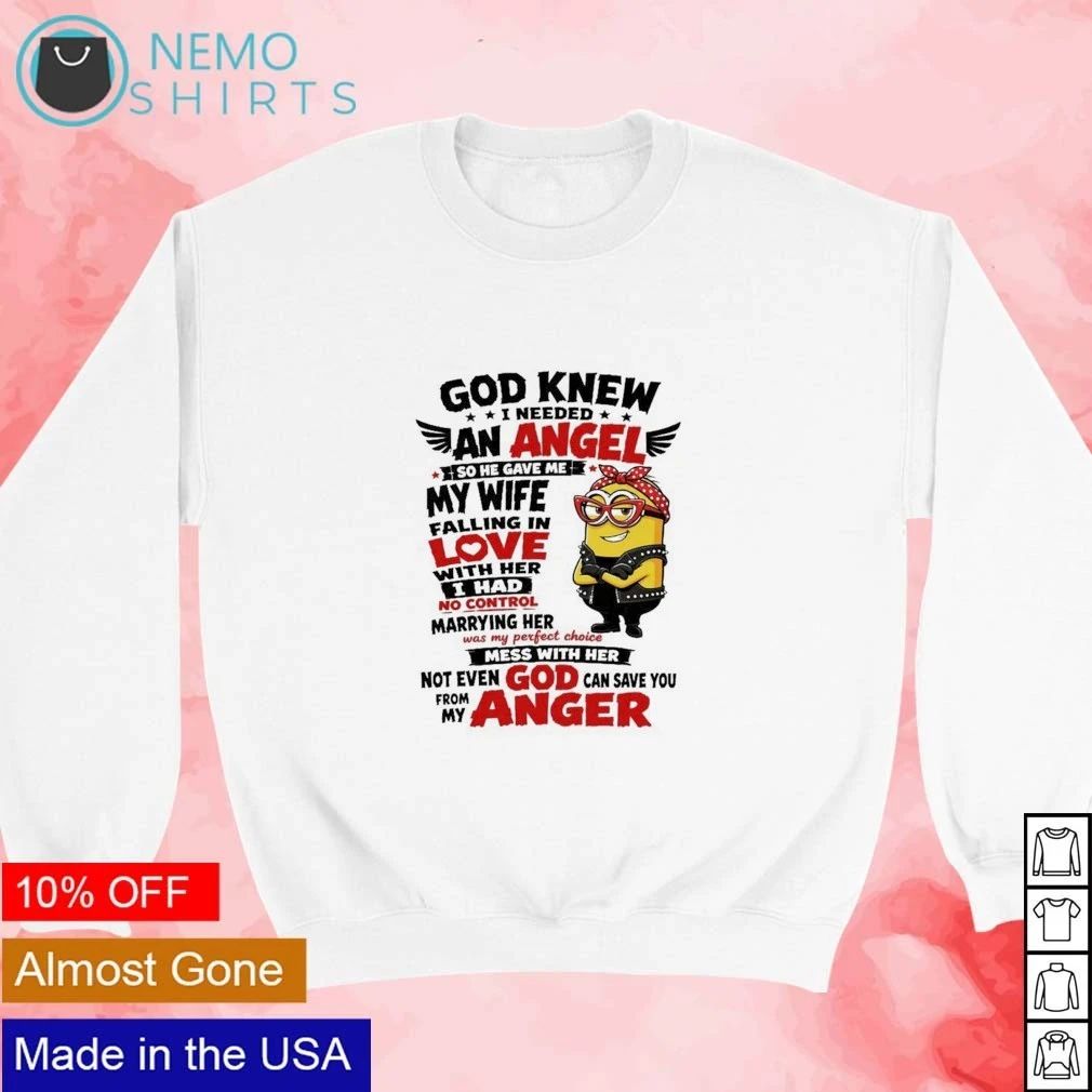 Minion God Knew I Needed an Angel Wife Quote shirt
