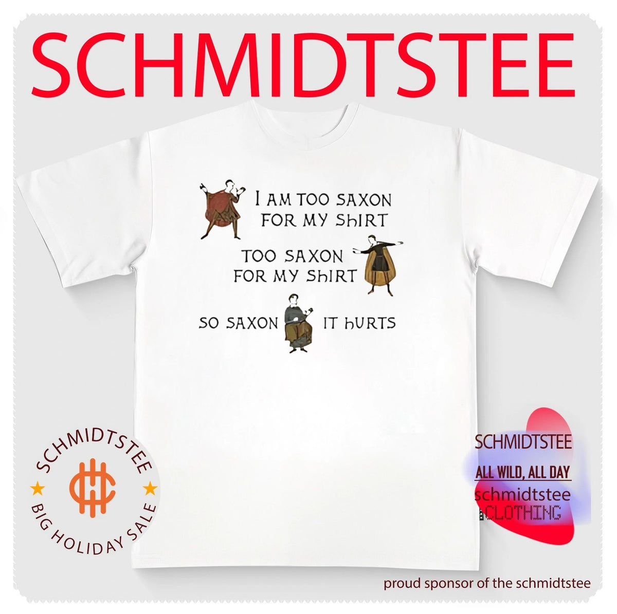 I am too saxon for my shirt too saxon for my shirt so saxon it hurts shirt