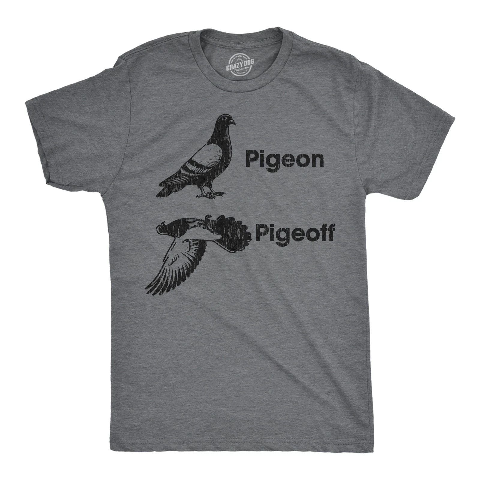 Mens Funny T Shirts Pigeon Pigeoff Sarcastic Graphic Novelty Tee for Men