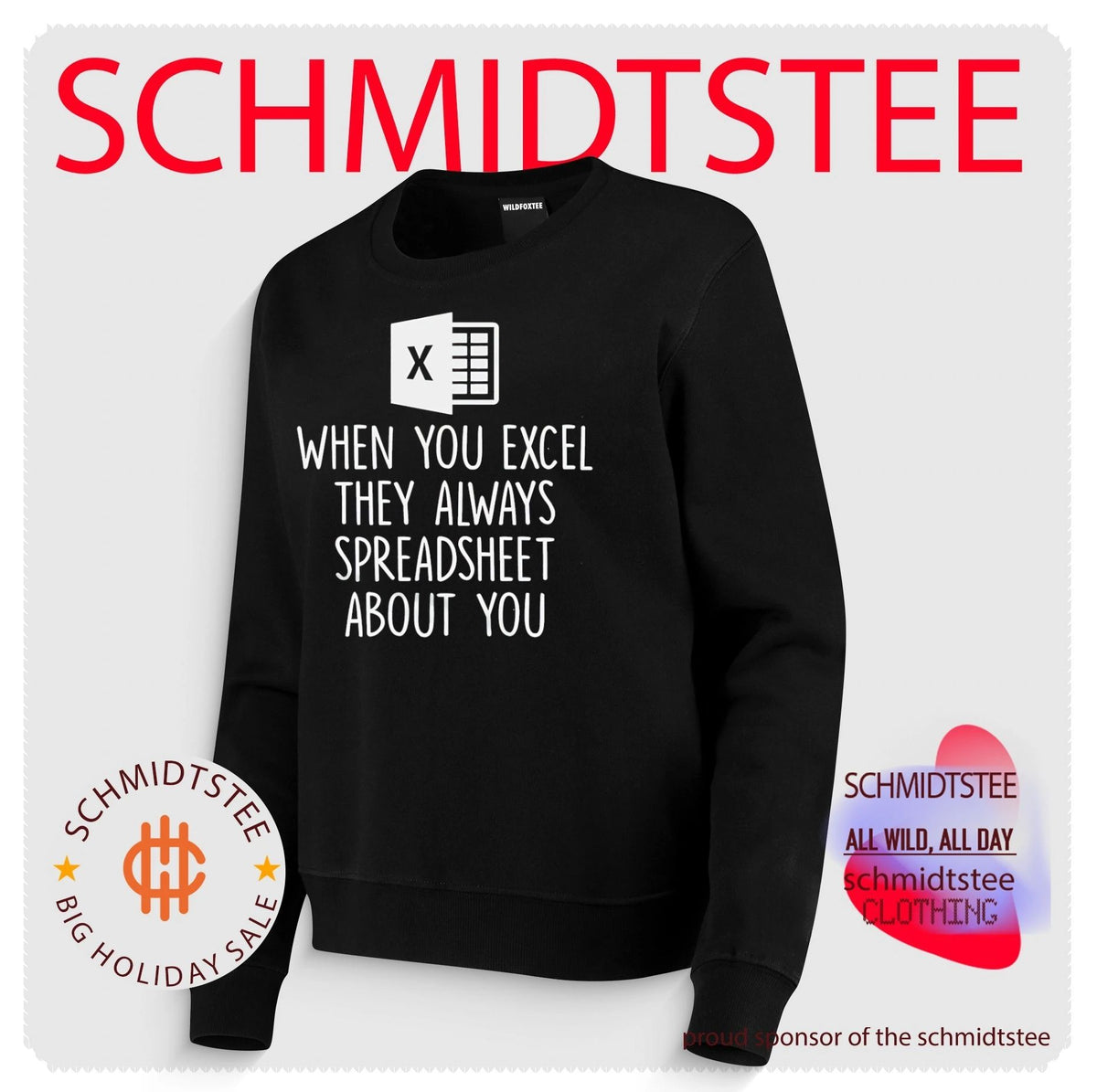 When you excel they always speadsheet about you shirt