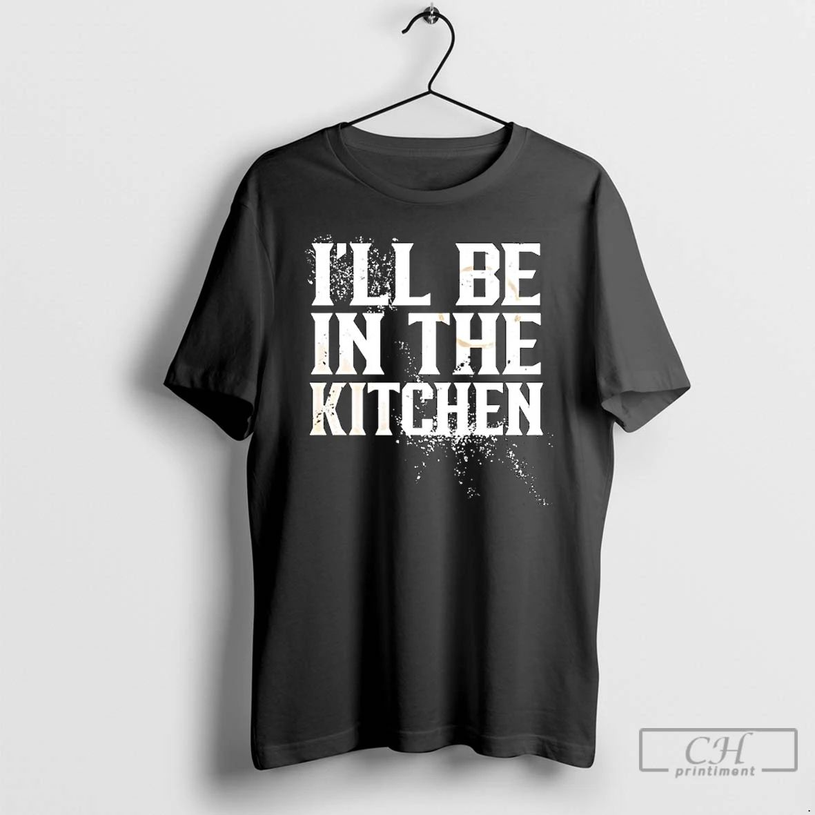 Classic Ill Be In The Kitchen Ornaments T Shirts