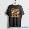 Im Literally Haunted By The 6 7 Halloween Tshirts Sweater