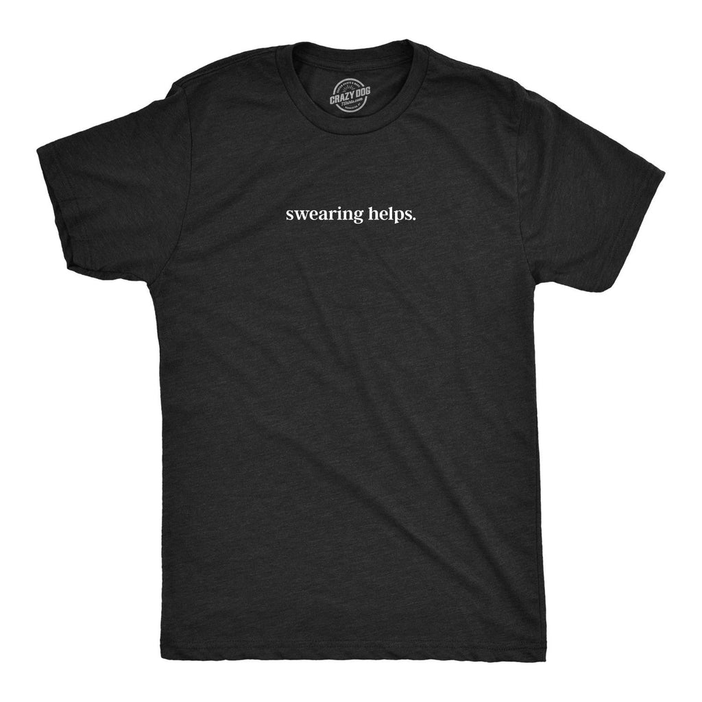 Mens Swearing Helps T Shirt Funny Curse Word Naughty Sarcastic Novelty Tee