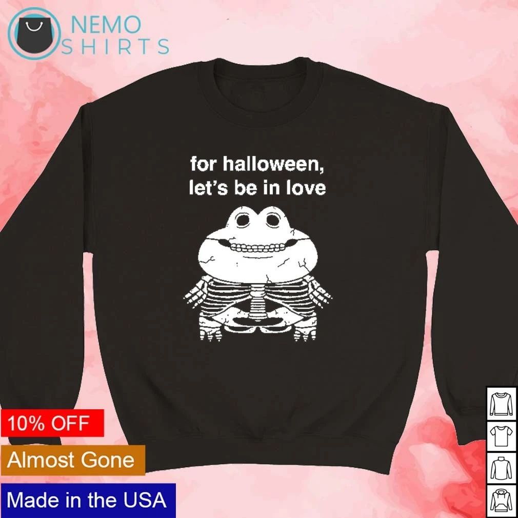 Frog for Halloween let’s be in love shirt
