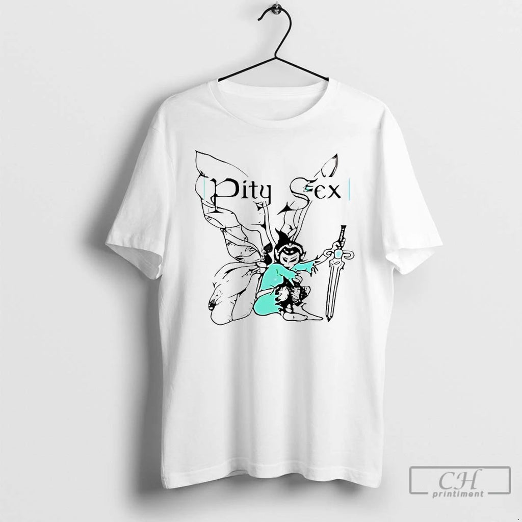 Classic Pity Sex Fairy 2025 T Shirts