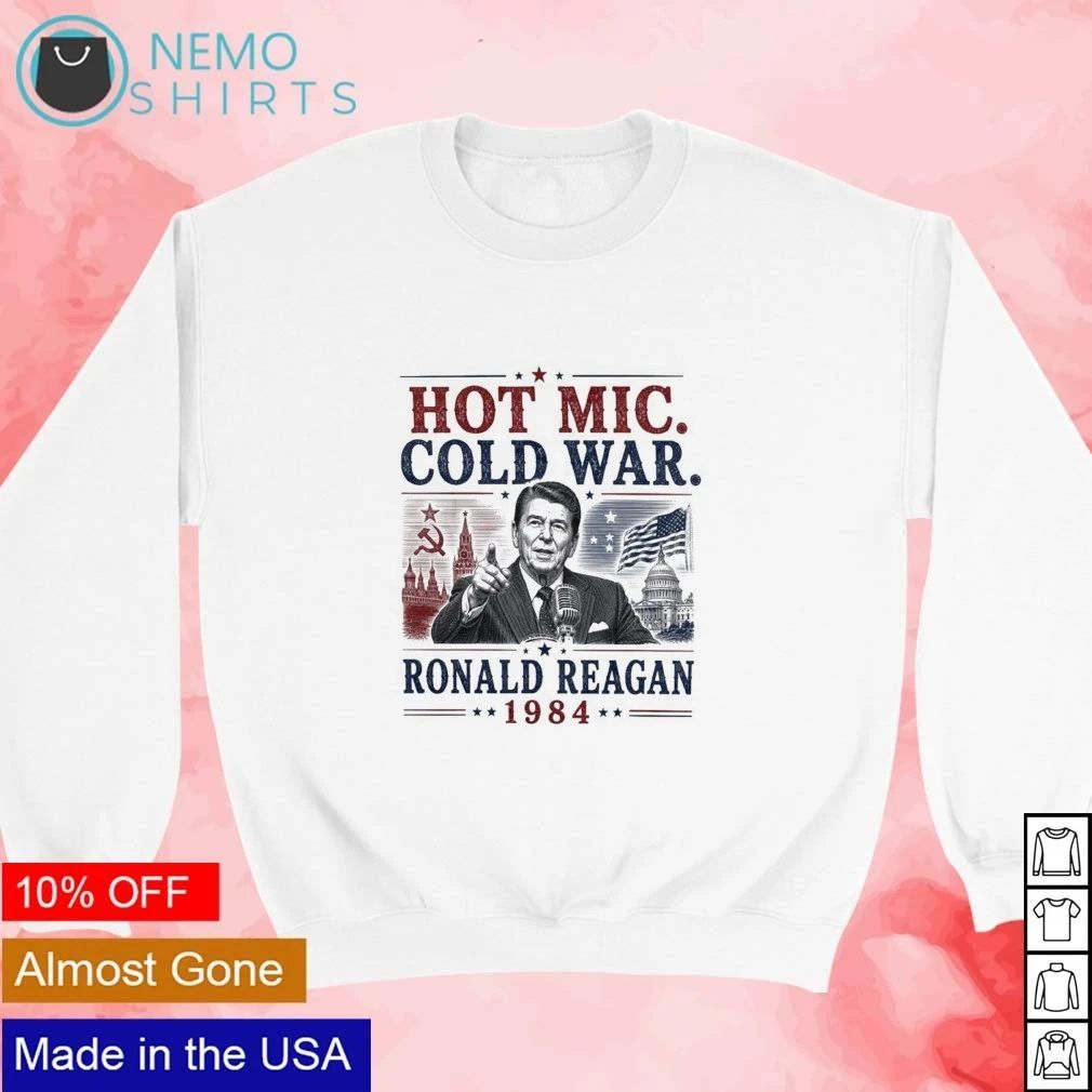 Ronald Reagan 1984 Hot Mic Cold War shirt