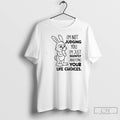 Classic Bunny Im Not Judging You Im Just Silently Analyzing Your Life Choices T Shirts