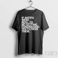 Classic If Antifa Were Real T Shirts