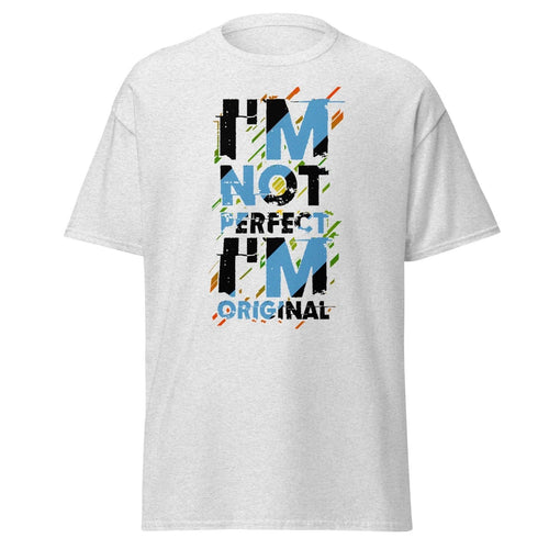 Adult Heavy Cotton™ T-Shirt - Inspirational: I'm Not Perfect, I'm Original
