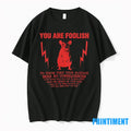 You Are Foolish Rat Tshirts Sweater