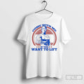 Premium Come With Me If You Want To Lift Arnold Schwarzenegger T Shirts