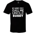 Favorite Uncle Bubby Trendy Cool Name T Shirt