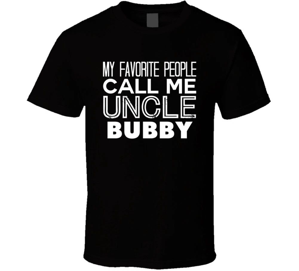 Favorite Uncle Bubby Trendy Cool Name T Shirt