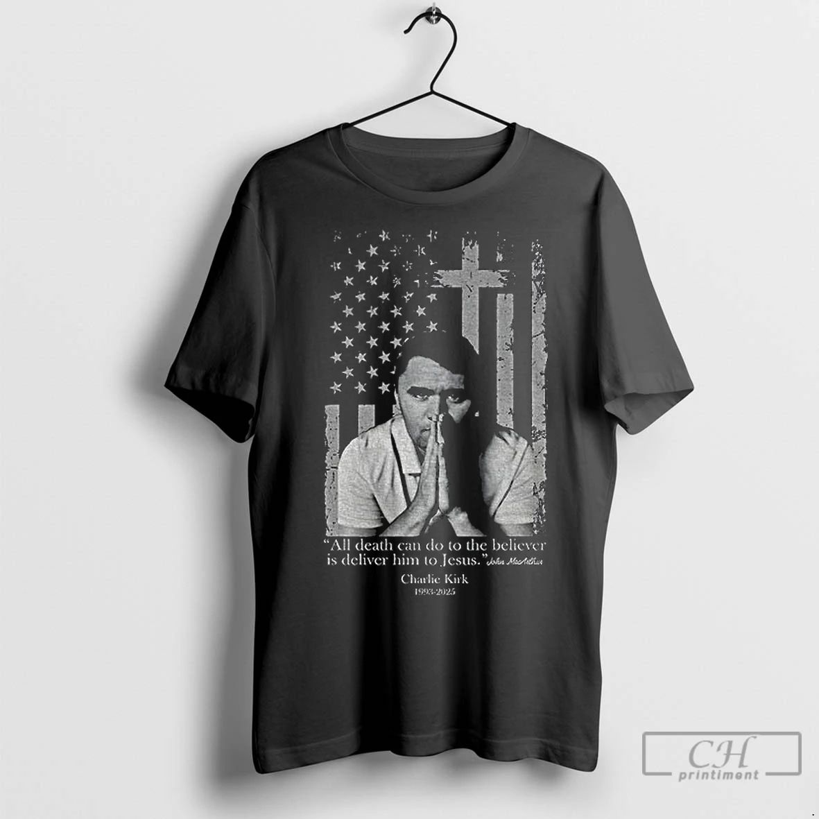 Classic Charlie Kirk American Flag 1993 2025 All Death Can Do To The Believer Is