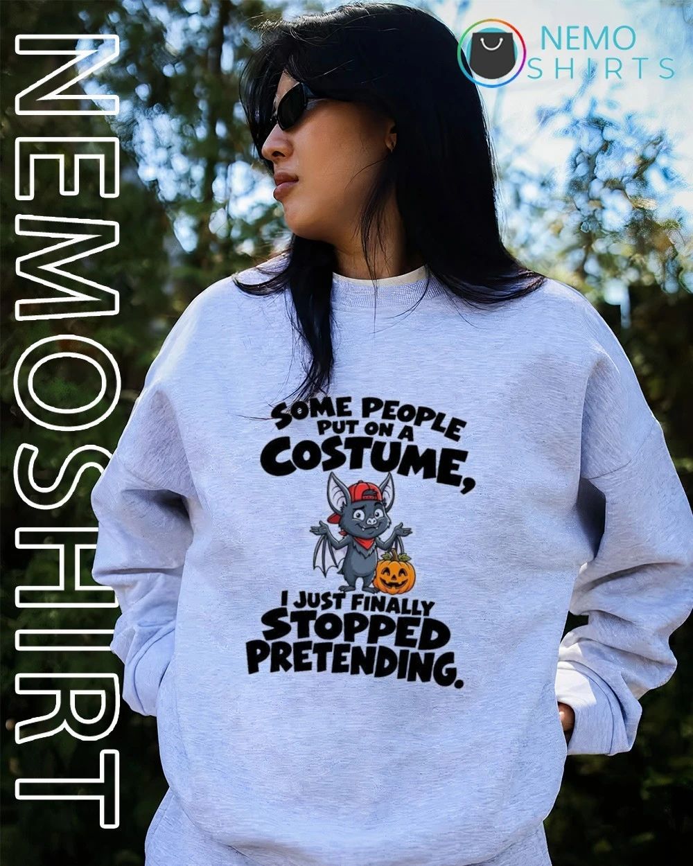 Bat Some People Put On A Costume I Just Finally Stopped Pretending Halloween shirt