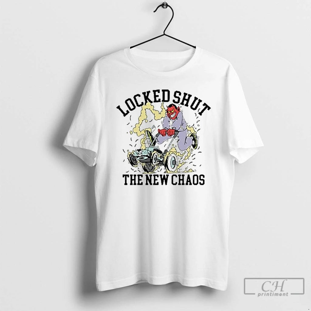 Classic Lockedshutmo Locked Shut The New Chaos T Shirts