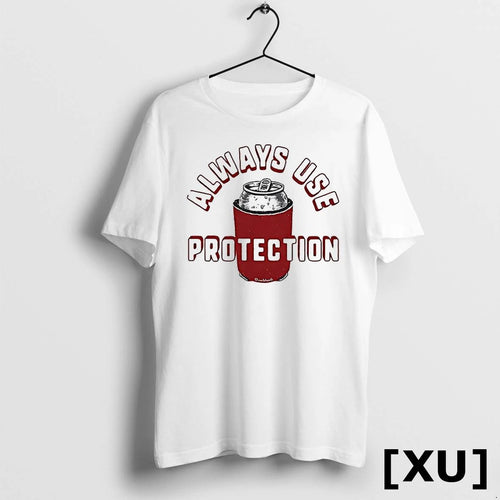 Always Use Protection Tshirts Sweater