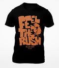 Feel The Rush - Fun Motivational Men's T-Shirt - Women's T-Shirt
