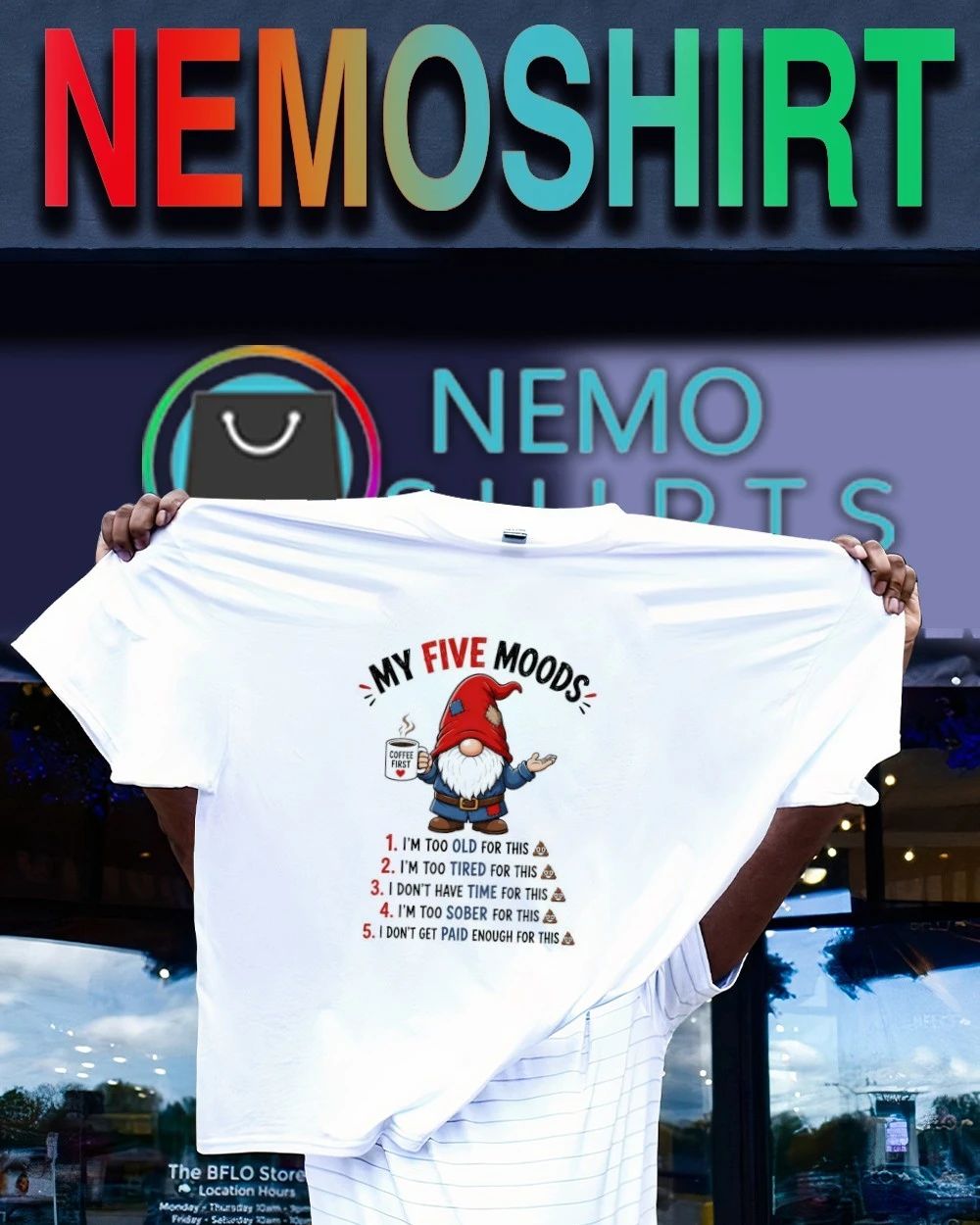 Gnome My Five Moods Coffee First Funny Slogan shirt