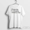 Classic Poenie N Moes Wees Nie T Shirts