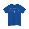 First of All Jesus Thinks I'm A Delight Humor Christian Vintage Funny T-Shirt