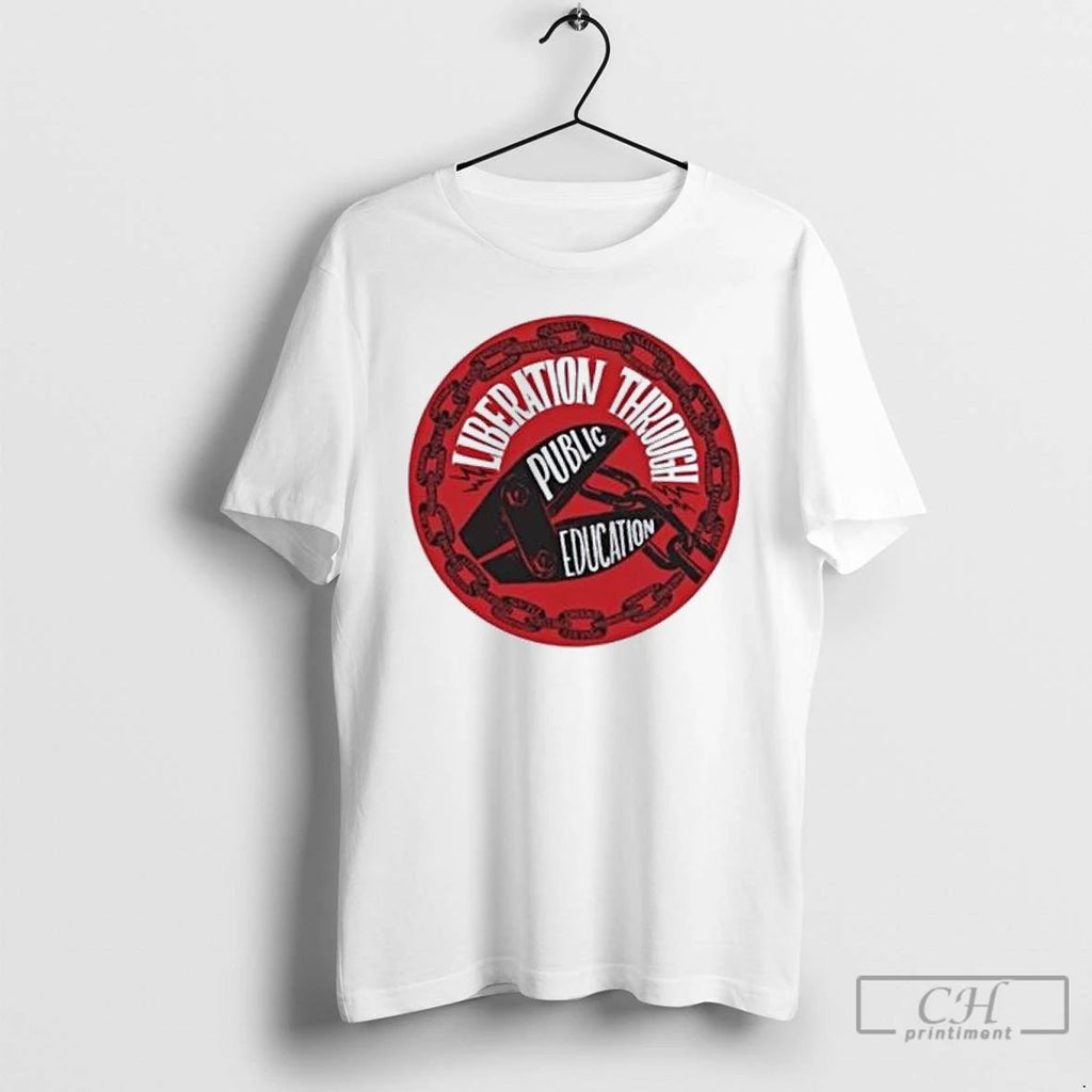 Classic Liberation Through Public Education Protest T Shirts