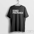 Premium Gsgi Beer Prepared T Shirts