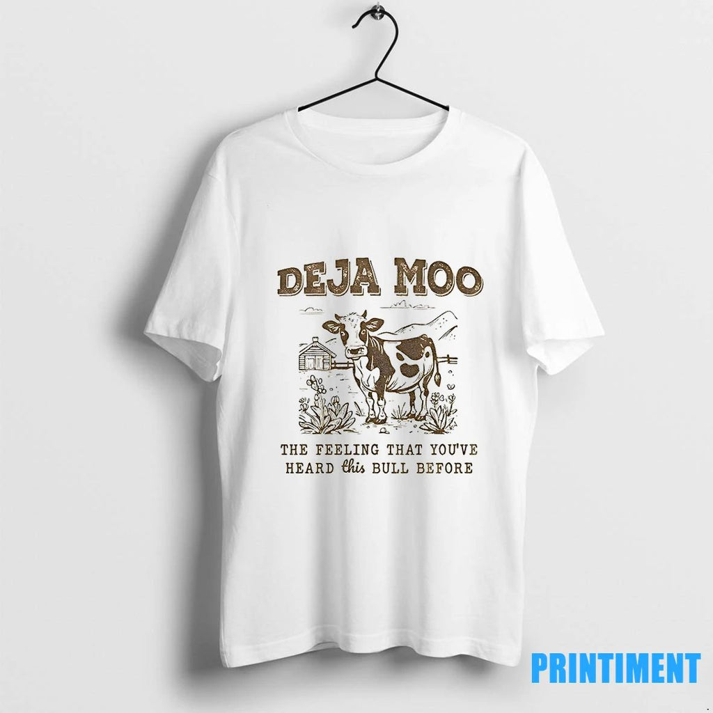Deja Moo The Feeling That Youve Heard This Bull Before Tshirts Sweater