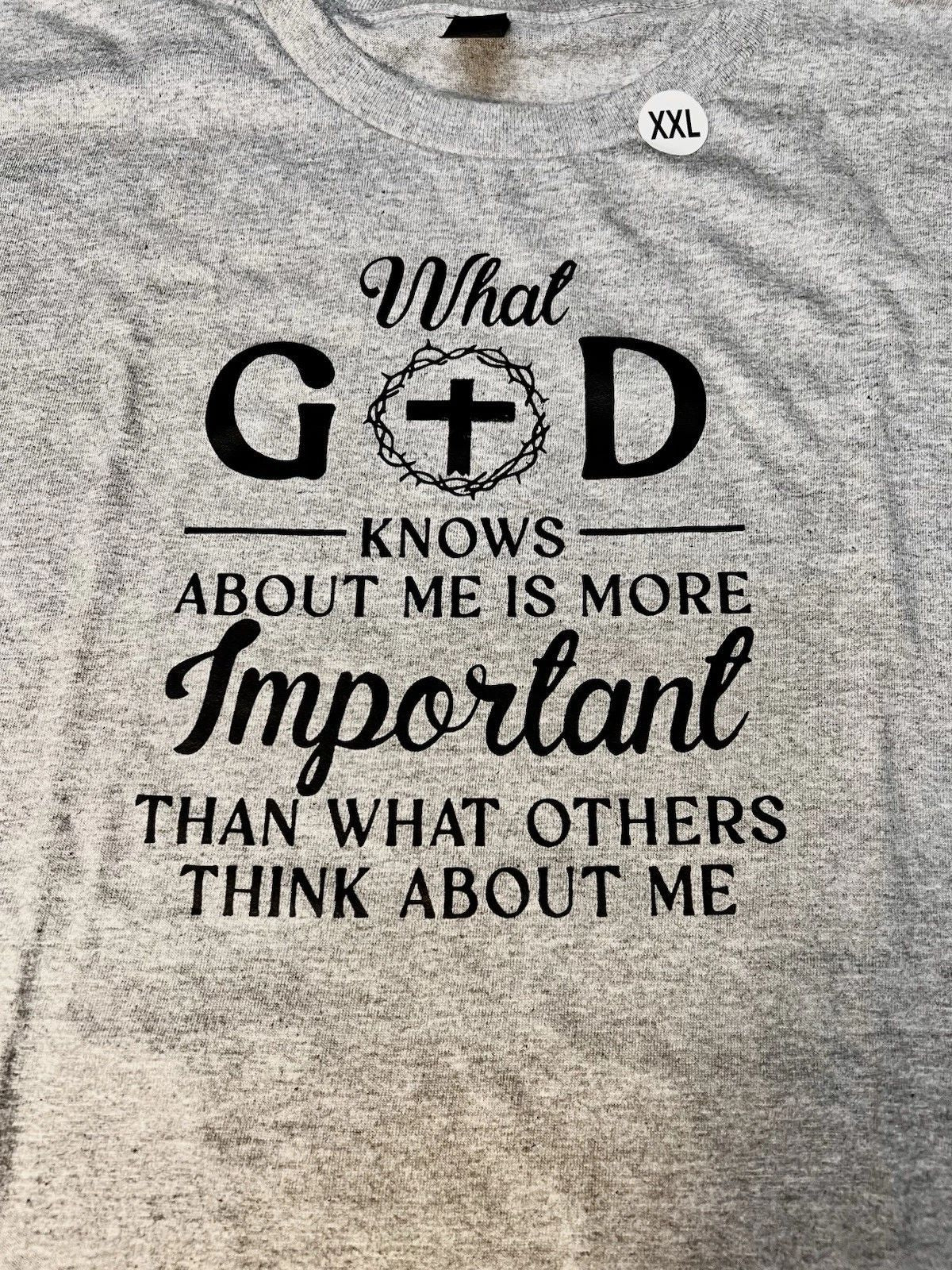 Inspirational Gray t-shirt, Size 2XL, Unique Quote “ What God Knows About Me …”