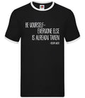 Be You, Believe in Yourself - Mens Ringer - Motivation Quote