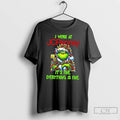 Classic Grinch Christmas Tree I Work At Jcpenny Its Fine Everything Is Fine T Shirts