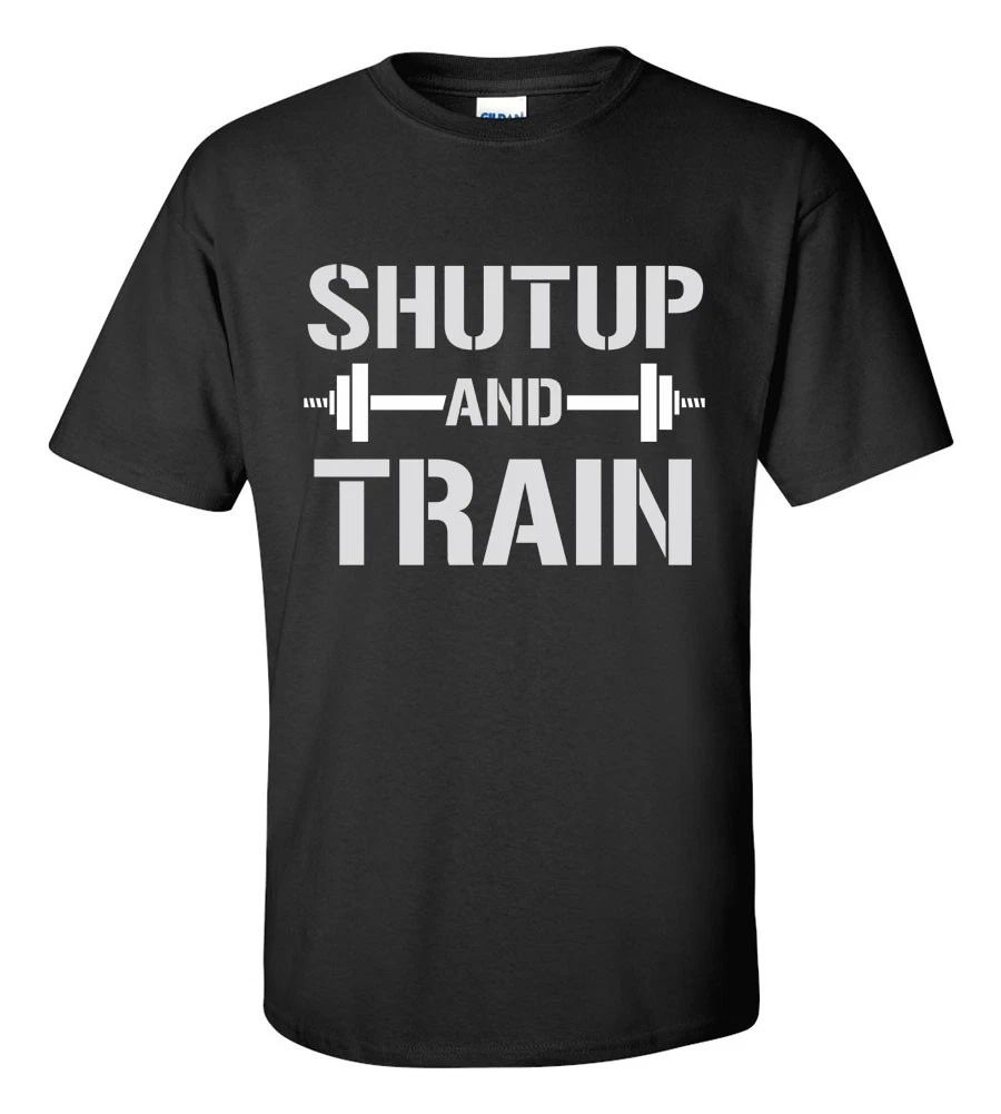 Shut Up And Train Gym T-shirt | Workout Fitness Motivation Tee