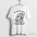 Classic Cat My Patience Dies Faster Than My Phone Battery T Shirts