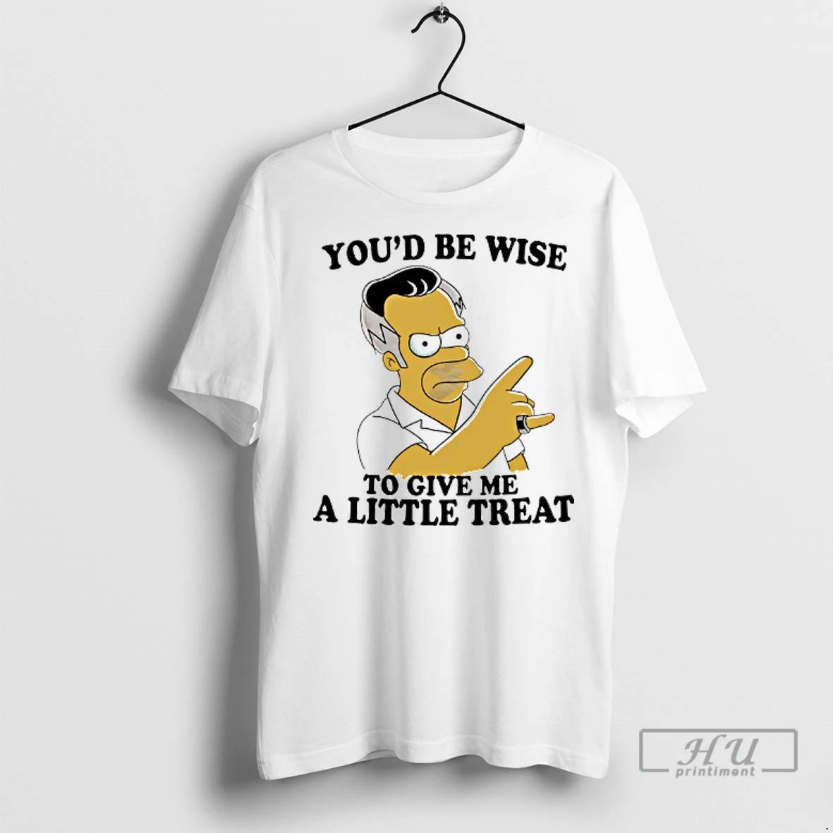 Officials Homer Simpson Youd Be Wise To Give Me A Little Treat T Shirts