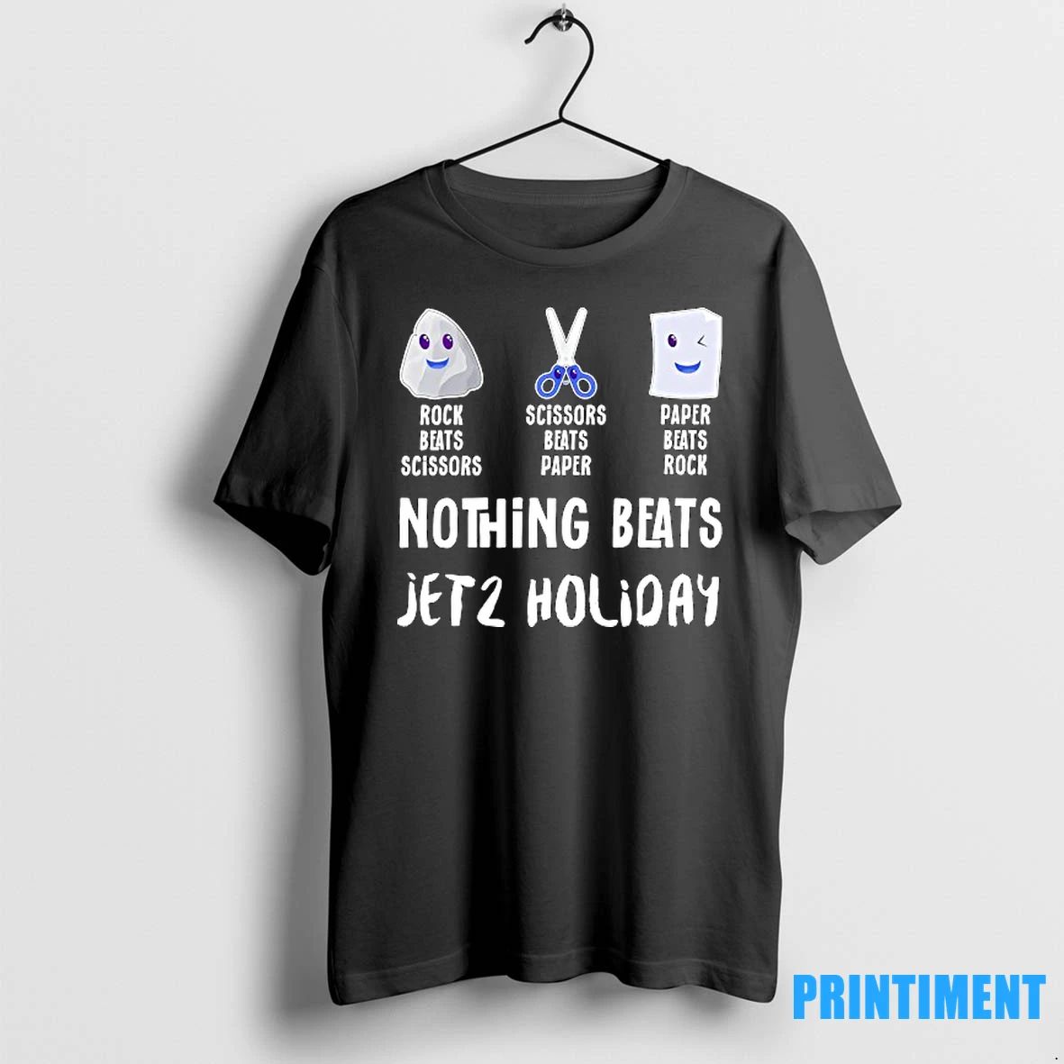 Nothing Beats Jet 2 Holiday Rock Beats Scissors Scissors Beats Paper Paper Beats Rock Tshirts