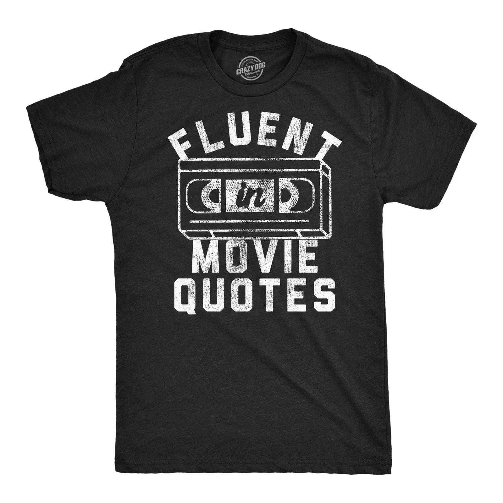 Mens Funny T Shirts Fluent In Movie Quotes Sarcastic Novelty Tee for Men