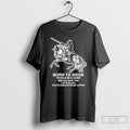 Premium Medieval Knight Born To Siege World Is A Sard T Shirts